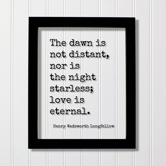Longfellow Love Is Eternal Floating Quote Romantic Poem Wall Art