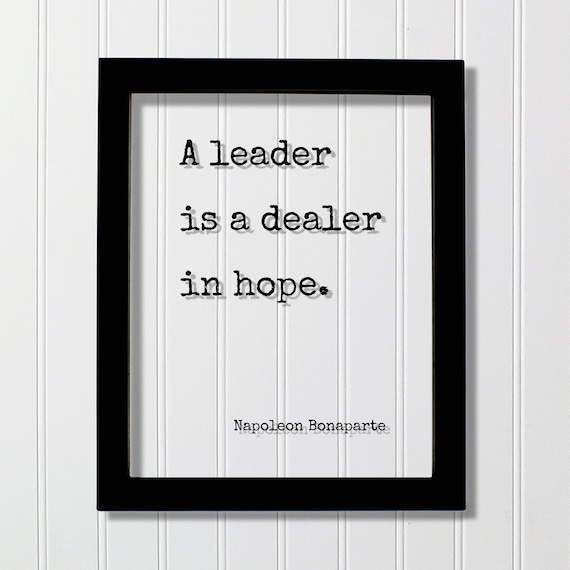Napoleon Bonaparte Leader In Hope Quote Poster For Office Leadership Gift