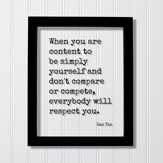 Lao Tzu Content To Be Simply Yourself Compare Compete Quote Poster