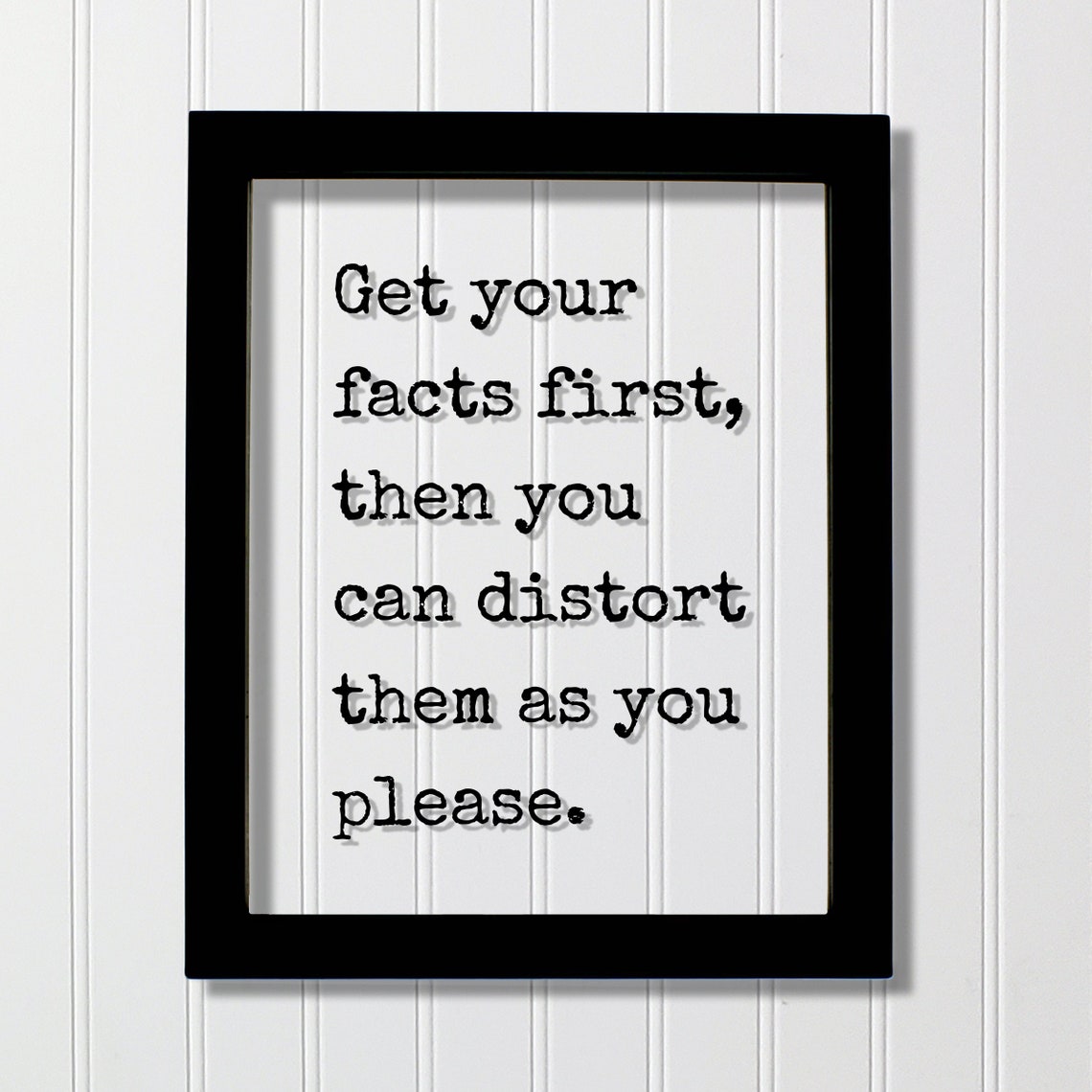 Get Your Facts First Witty Quote Floating Typography Poster Gift