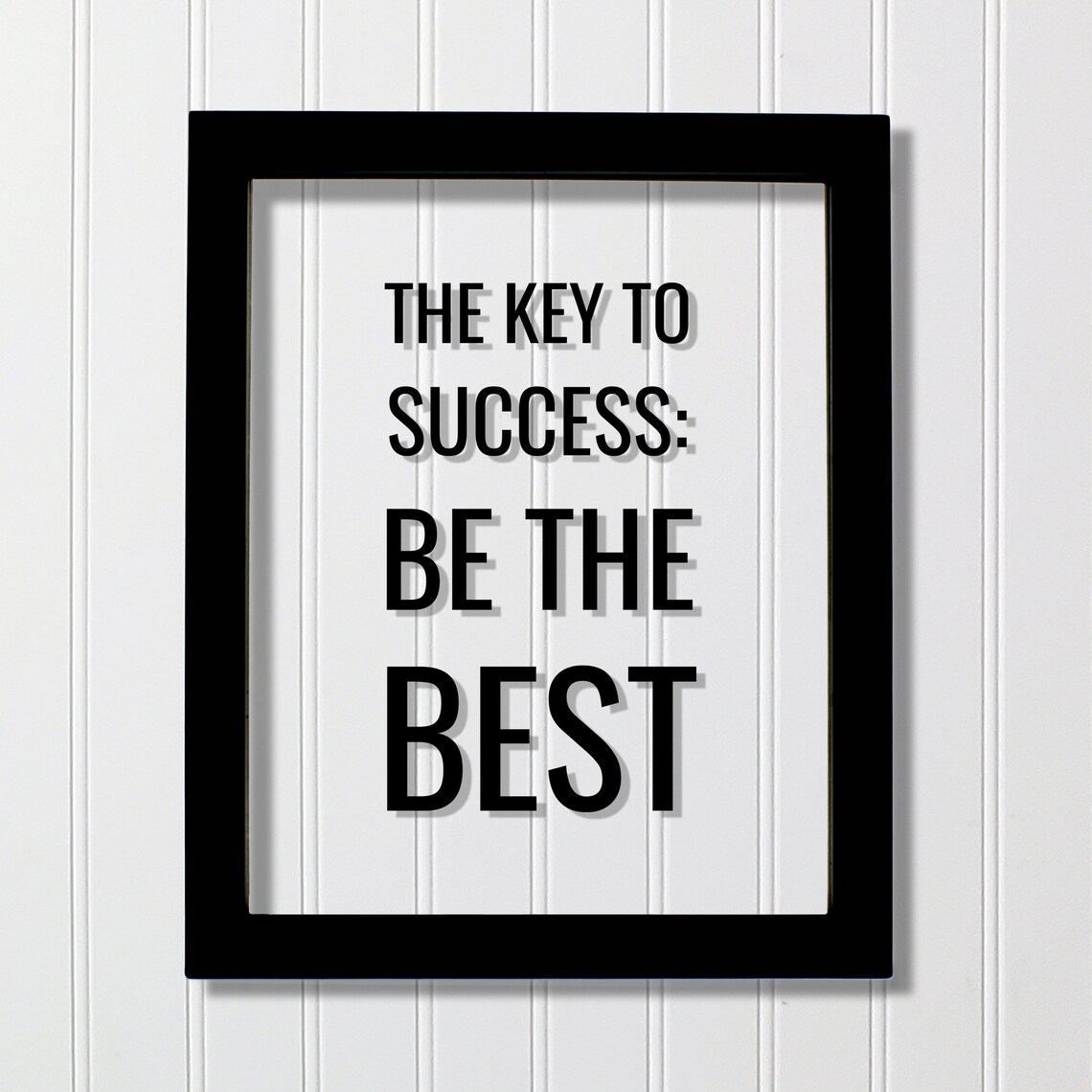 The Key To Success Floating Quote Art Print