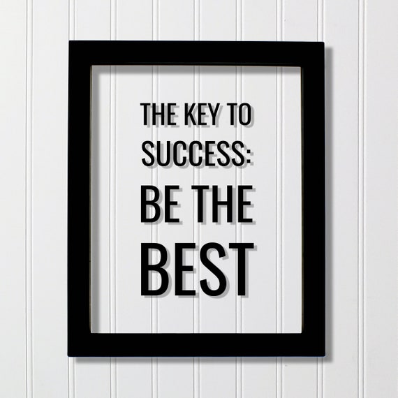 The Key To Success Floating Quote Art Print