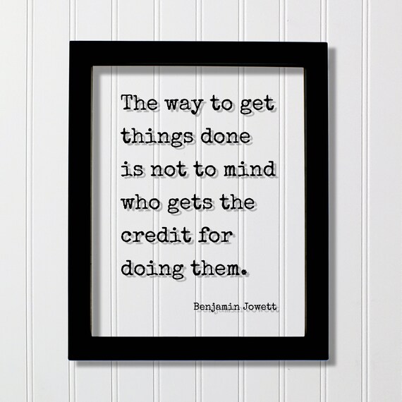 Benjamin Jowett Way To Get Things Done Teamwork Quote Floating Art Poster