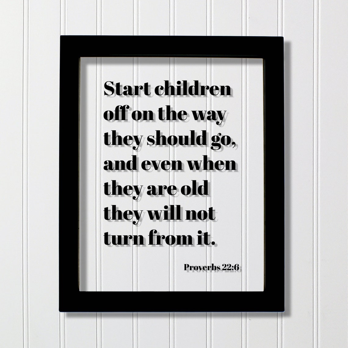 Proverbs 22:6 Start Children Off on the Way Scripture Quote Poster
