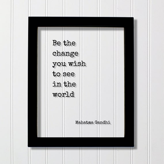 Mahatma Gandhi Be The Change Quote Art Print