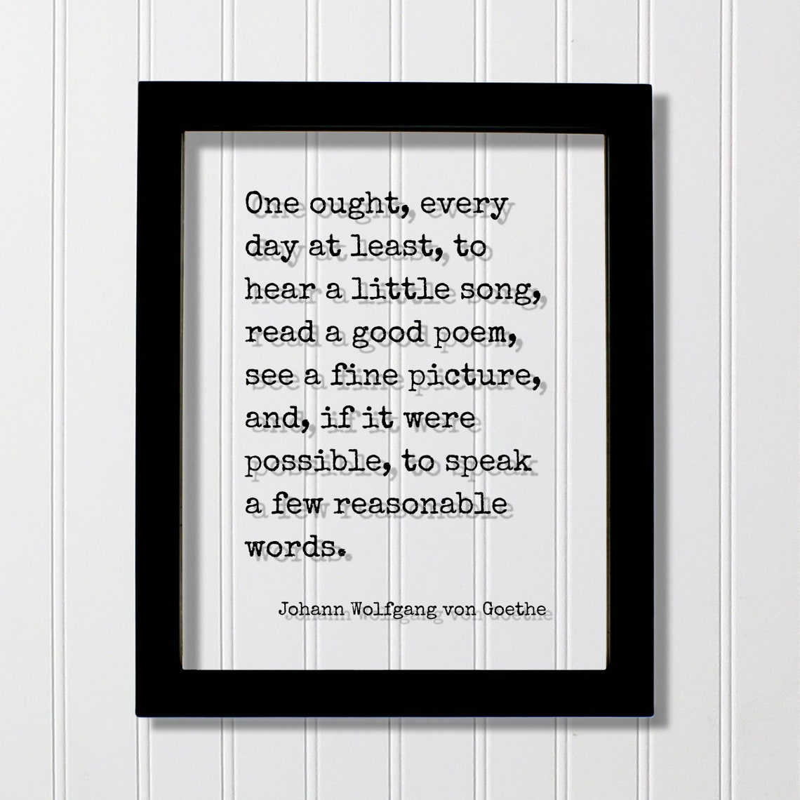 Goethe Hear a Little Song Read a Poem Daily Ritual Quote Poster