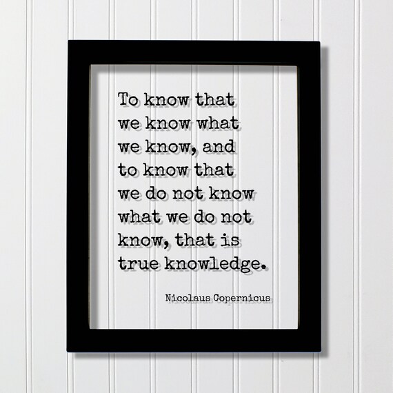 Nicolaus Copernicus True Knowledge Philosophy Quote Frame Poster
