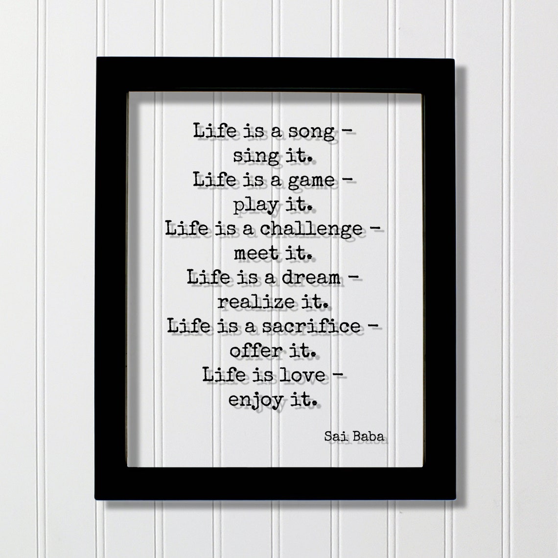 Sai Baba Life Is A Song Sing It Inspirational Floating Quote Poster