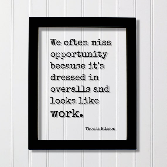 Thomas Edison Opportunity Quote Art Print