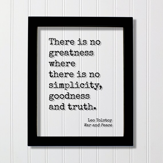 Leo Tolstoy Simplicity Goodness Truth War and Peace Quote Poster