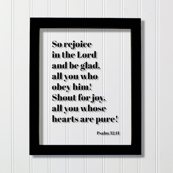 Psalm 32 11 Rejoice In The Lord Bible Verse Poster In Floating Typography