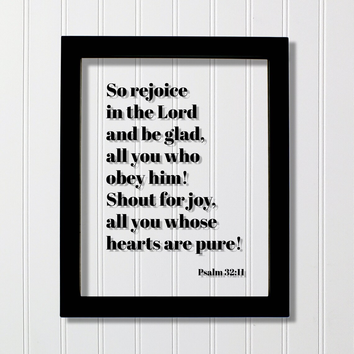 Psalm 32 11 Rejoice In The Lord Bible Verse Poster In Floating Typography