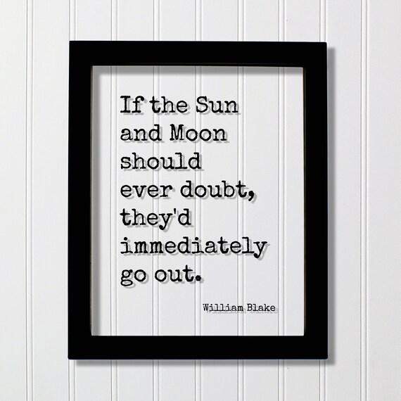William Blake Sun And Moon Doubt Quote Floating Typography Poster