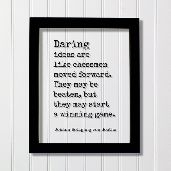 Johann Wolfgang von Goethe Daring Ideas Inspirational Poster