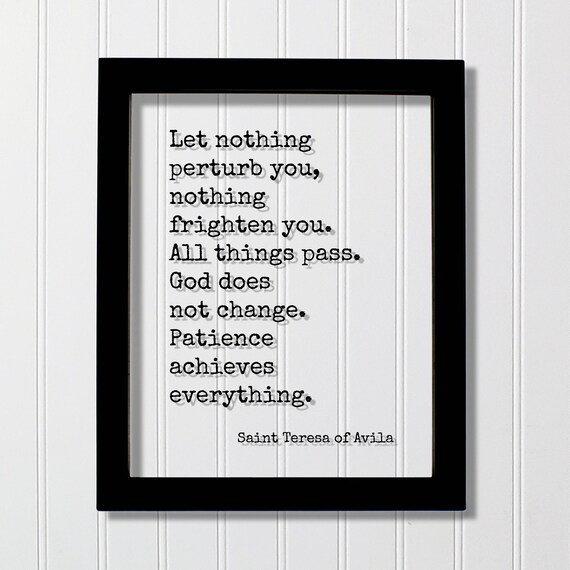 Saint Teresa of Avila Let Nothing Perturb You Quote Poster Gift