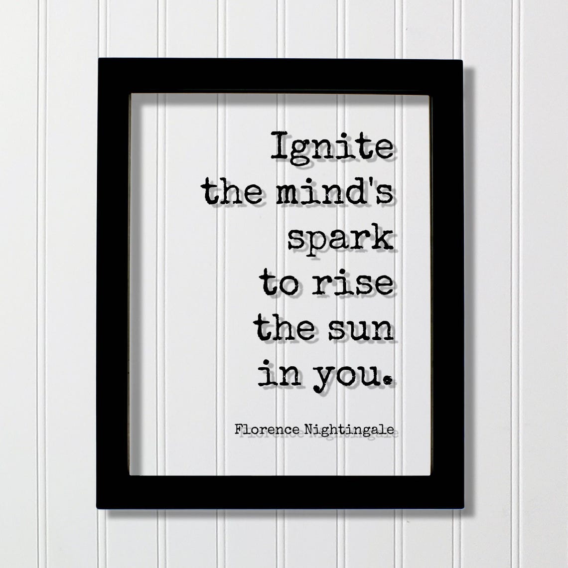 Florence Nightingale Ignite The Minds Spark Rise Sun Quote Poster