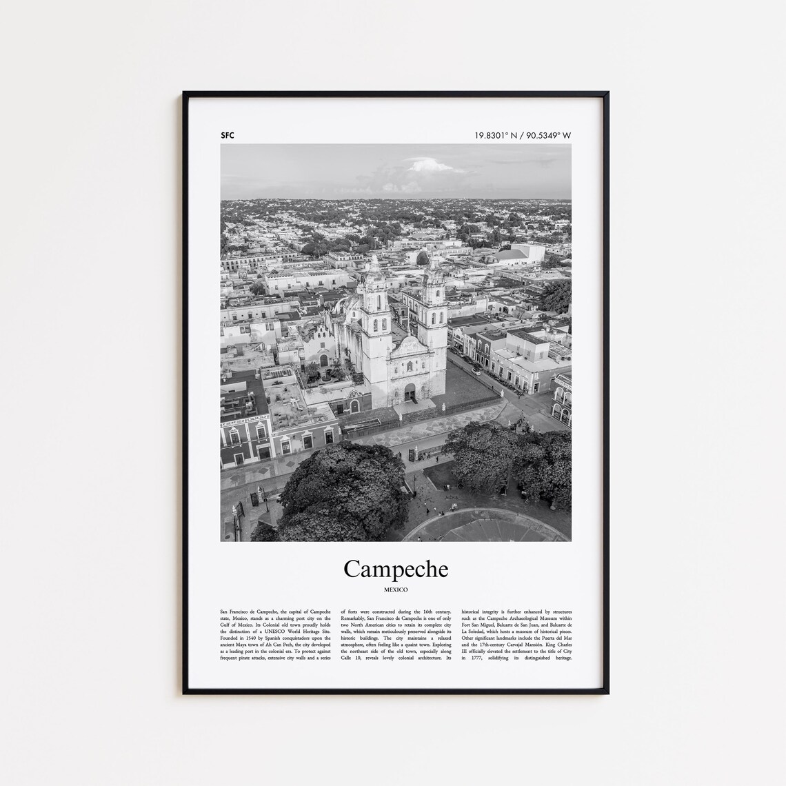 San Francisco De Campeche Black White Photo Travel City Poster