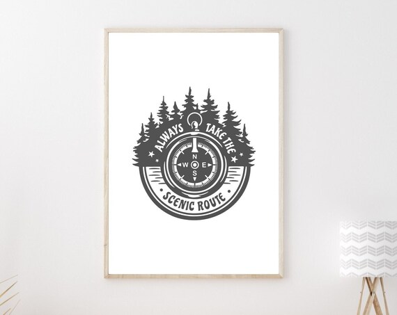 Always Take the Scenic Route Compass Travel Quote Adventure Print