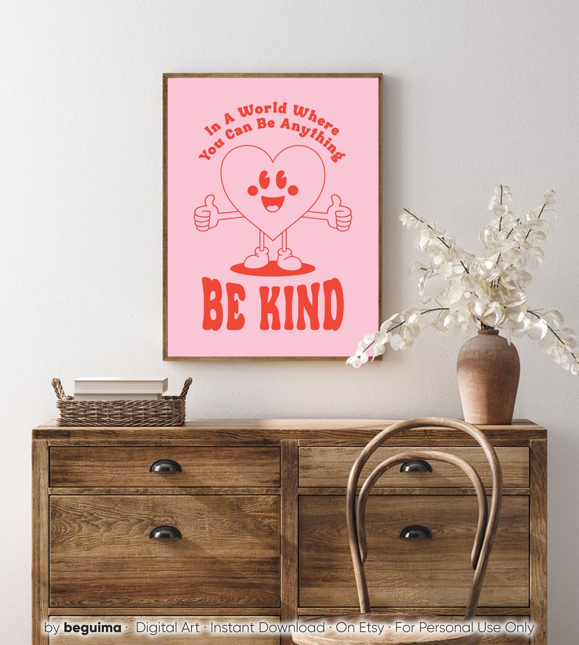 In A World Where You Can Be Anything Be Kind Retro Heart Poster - Image 4