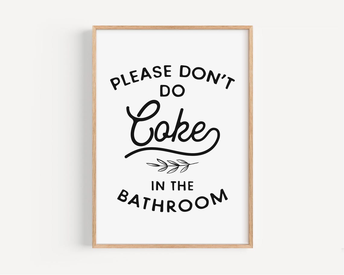 Please Don't Do Coke in the Bathroom Funny Toilet Humor Sign Poster