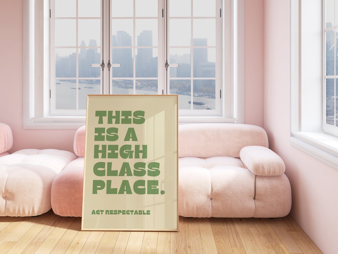 Funny High Class Place Quote Poster, Sassy Decor - Image 2