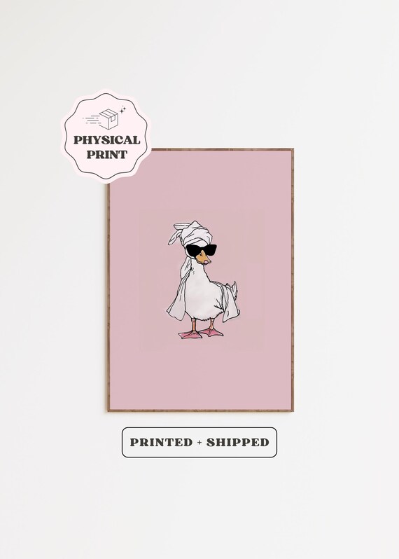Duck With Sunglasses It Girl Physical Print Cute Trendy Bathroom Art Spa Shower Wall Preppy Dorm Decor Goose Poster