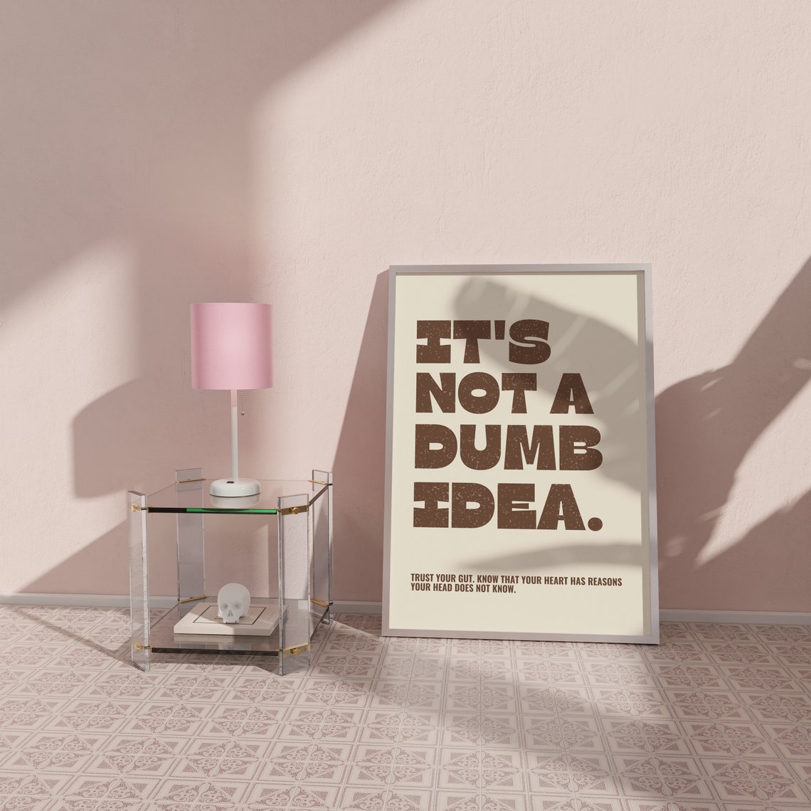 It Is Not A Dumb Idea Trust Your Gut Retro Brown Quote Wall Poster - Image 3