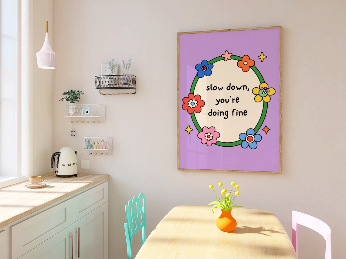 Slow Down Youre Doing Fine Purple Floral Wreath Quote Poster - Image 2