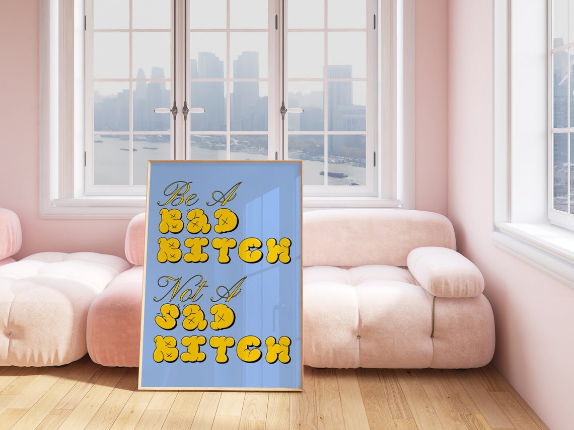 Be a Bad Bitch Not a Sad Bitch Retro Bubble Quote Art Poster - Image 3