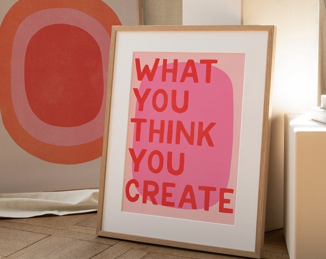 What You Think You Create Bold Red Pink Manifestation Quote Poster