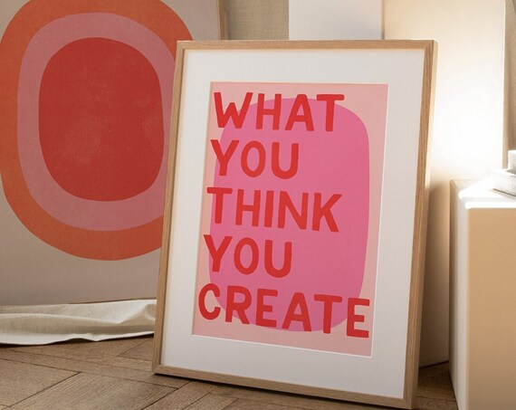 What You Think You Create Bold Red Pink Manifestation Quote Poster