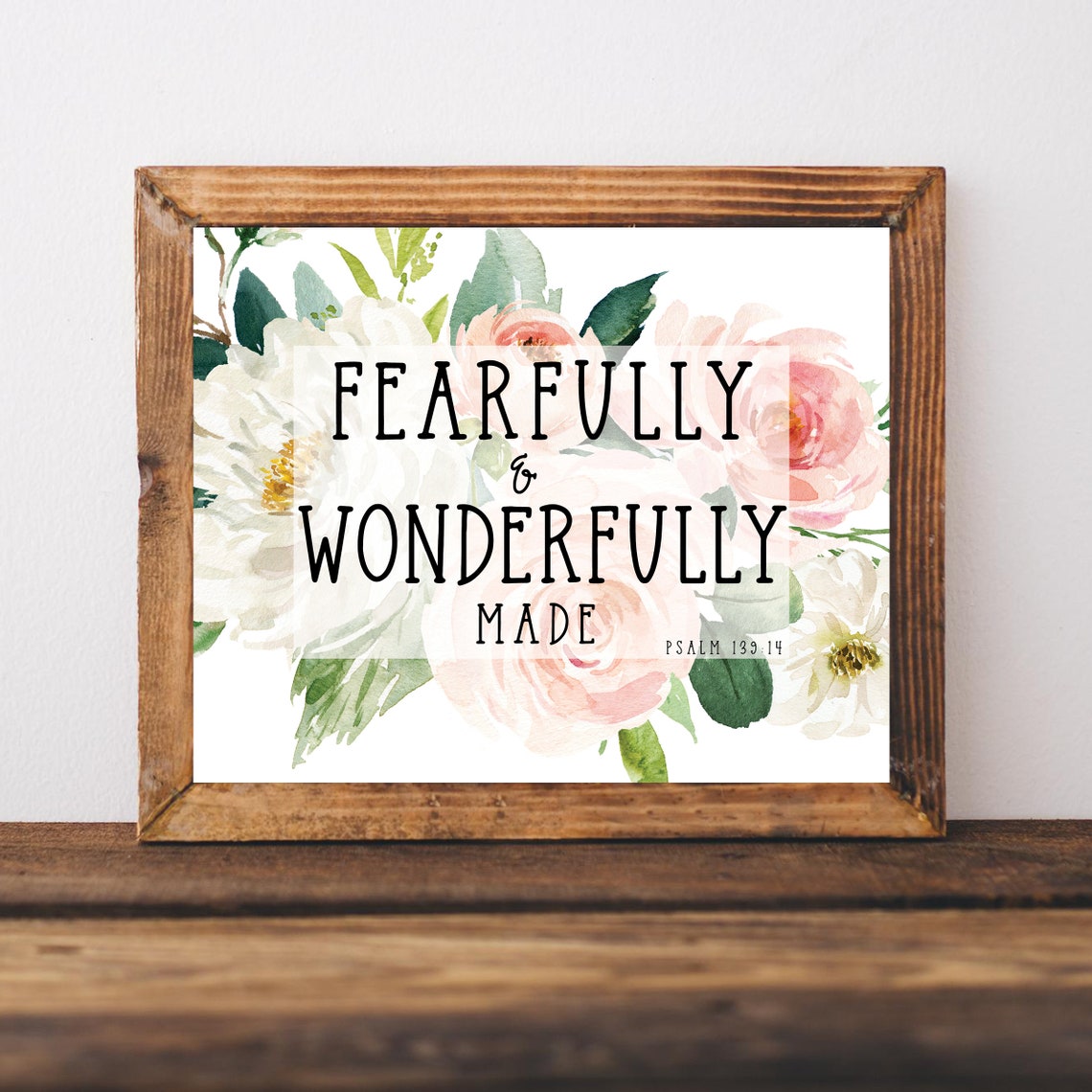 Fearfully and Wonderfully Made Psalm 139 Floral Watercolor Poster