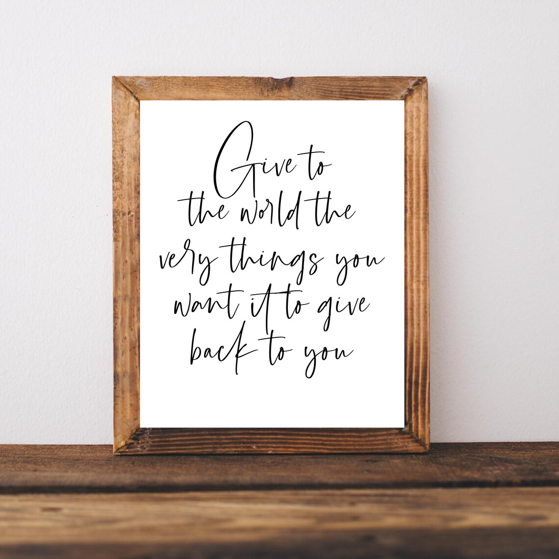 Give To The World What You Want Back Black Script Kindness Quote Poster