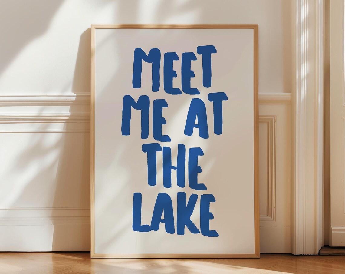 Meet Me At The Lake Blue Typography Art Print
