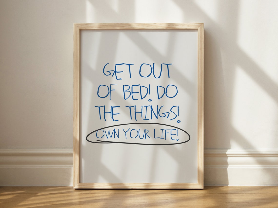 Get Out Of Bed Do The Things Bold Blue Motivational Wall Poster