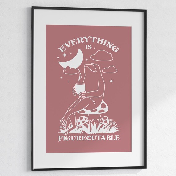 Everything Is Figureoutable Frog Mushroom Moon Line Art Poster