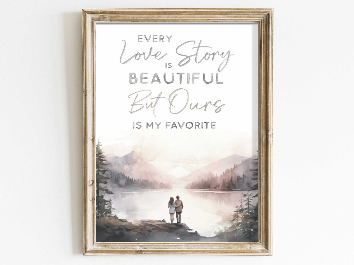 Every Love Story Quote with Couple by Mountain Lake Print for Couples