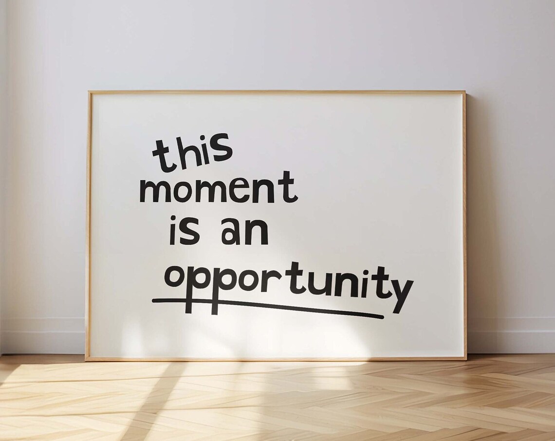 This Moment Is an Opportunity Motivational Typography Poster - Image 3