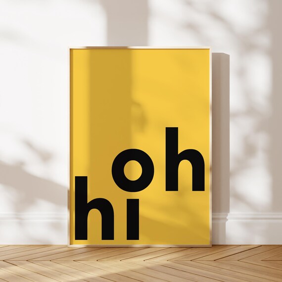 Oh Hi Bold Black Mustard Yellow Modern Graphic Typography Poster