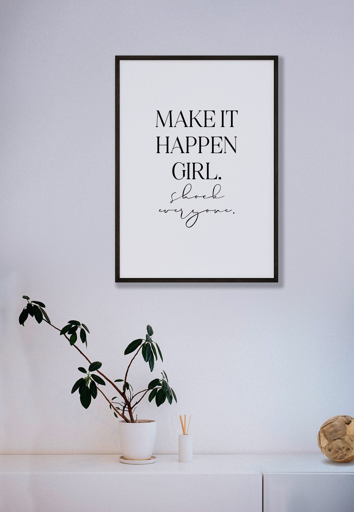 Make It Happen Girl Shock Everyone Quote Print Feminist Wall Decor - Image 5