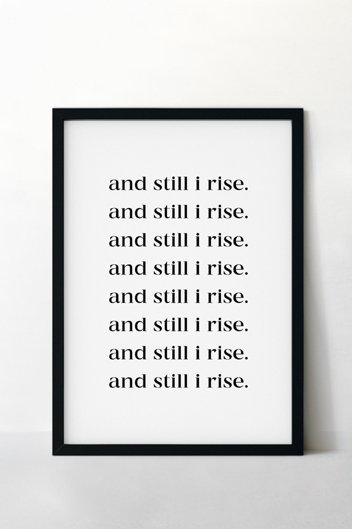 And Still I Rise Repeated Quote Poster Minimalist Typography Decor - Image 2
