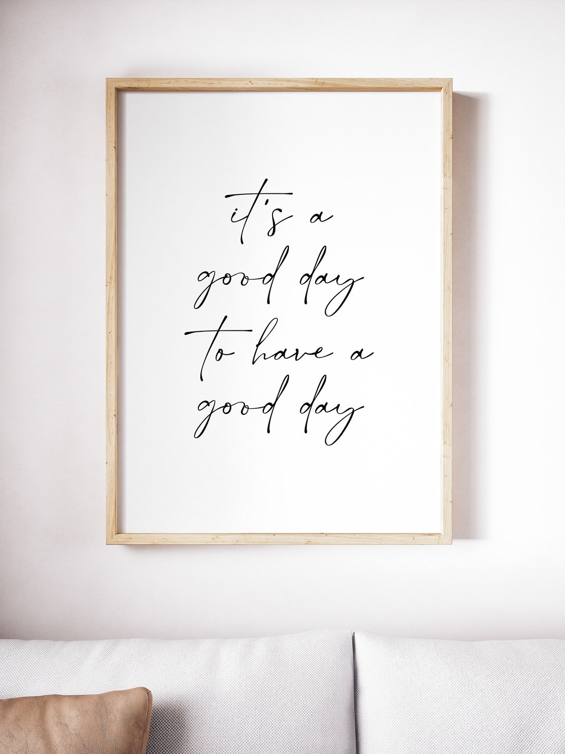 It's a Good Day to Have a Good Day Poster Script Positive Wall Decor - Image 5