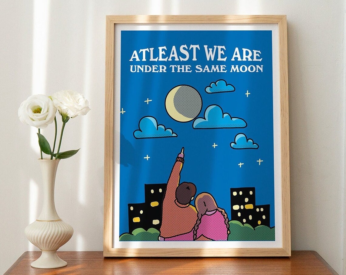 Under The Same Moon Moon Art Print, Romantic Quote