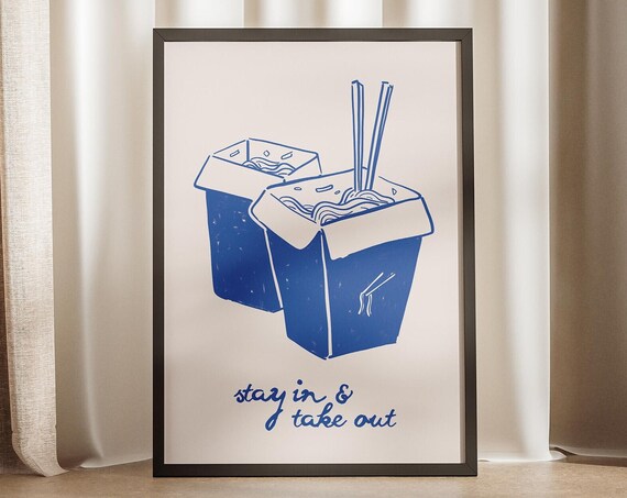 Stay In Take Out Noodles Takeaway Box Print Girl Dinner Poster Asian Kitchen Food Doodles Mid Century Wall Art Blue Noods Takeout Ramen