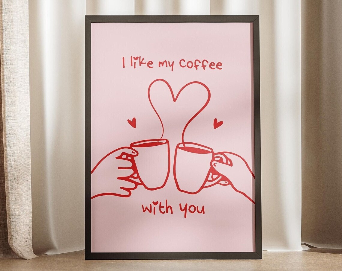 I Like My Coffee With You Couple Mugs Heart Pink Quote Poster