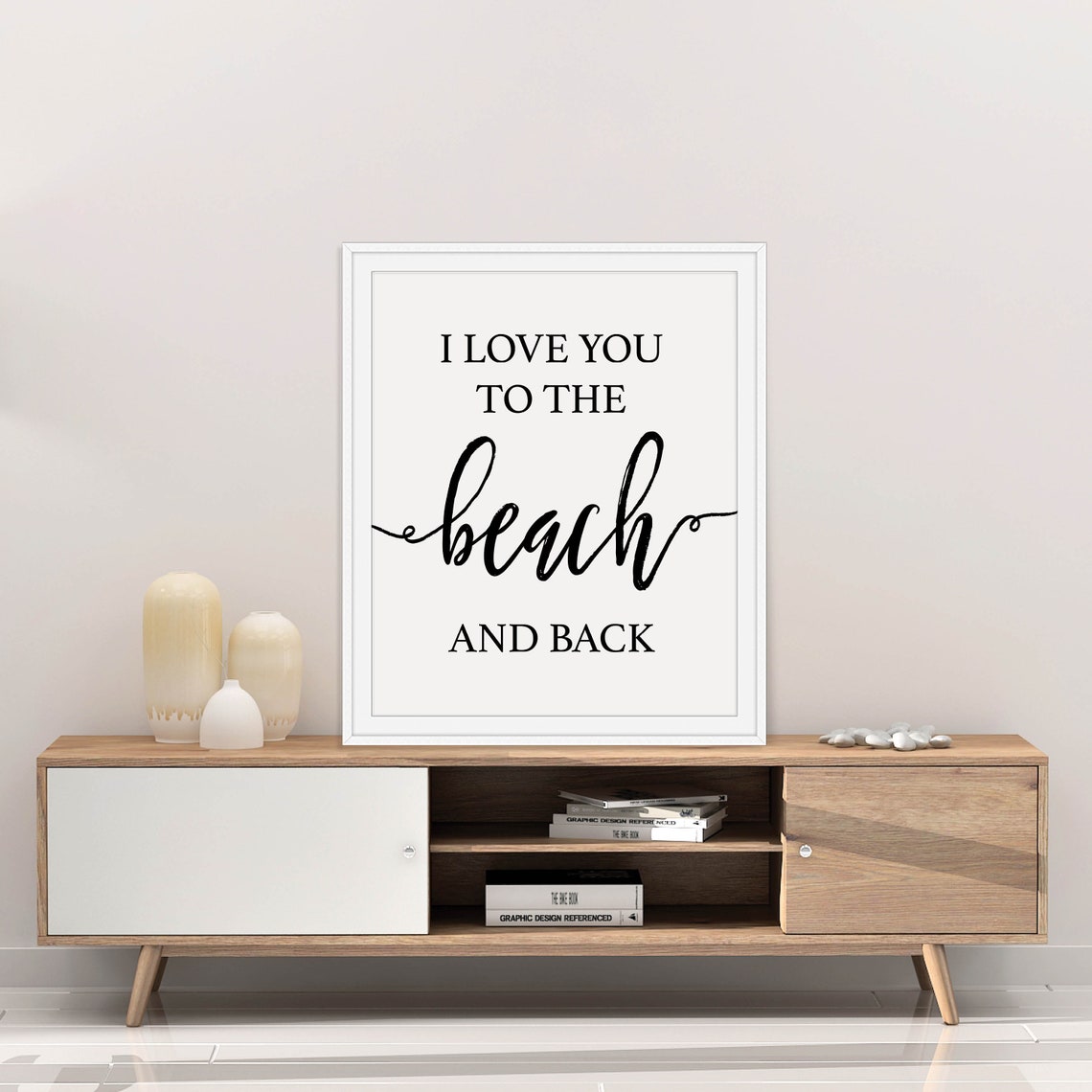 I Love You To The Beach And Back Romantic Coastal Quote Poster