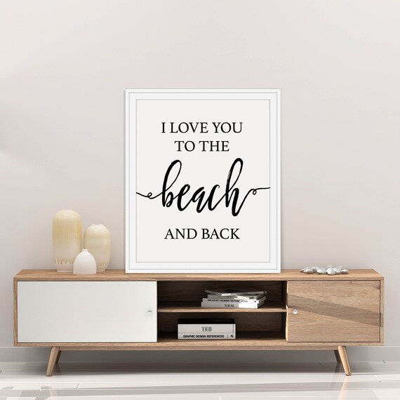 I Love You To The Beach And Back Romantic Coastal Quote Poster