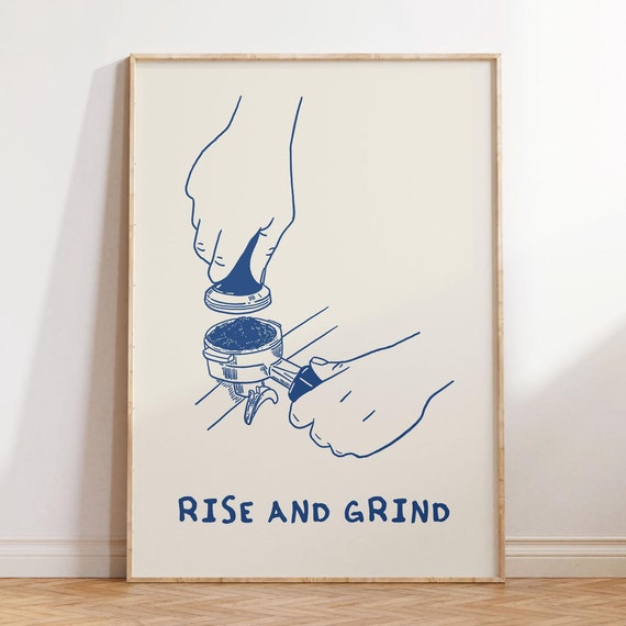 Rise And Grind Coffee Print Vintage Kitchen Wall Art Retro Coffee Poster Funny Kitchen Decor Blue Art Modern Cafe Decor