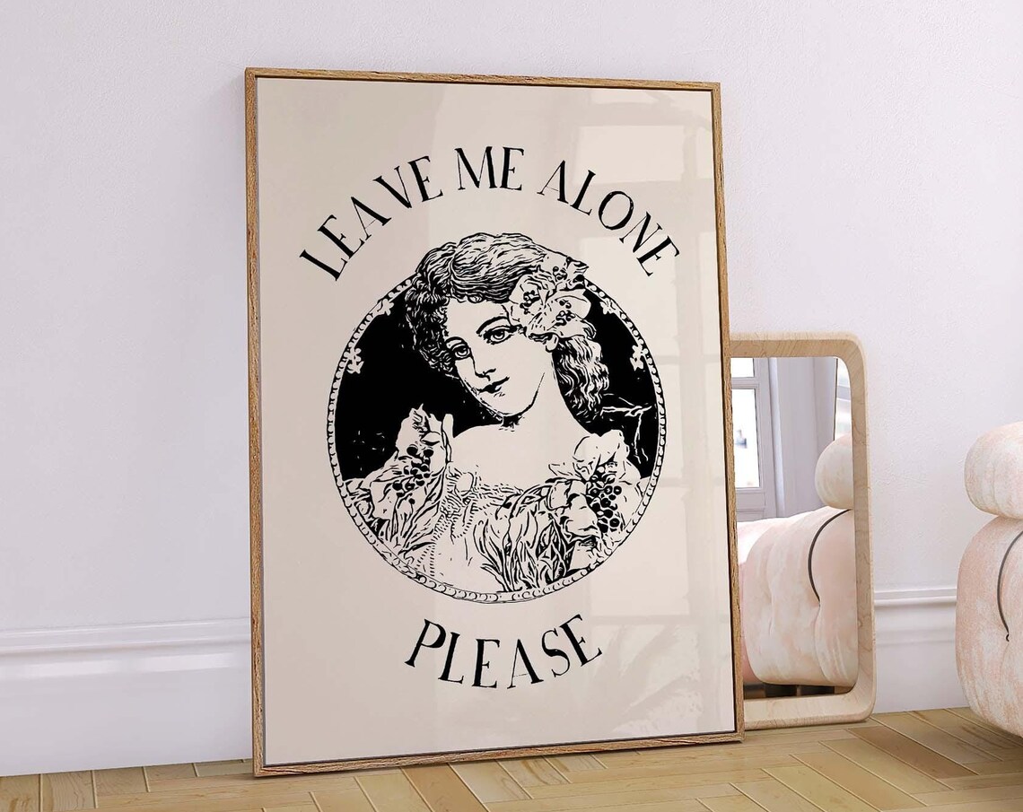Leave Me Alone Please Vintage Woman Circle Portrait Quote Print
