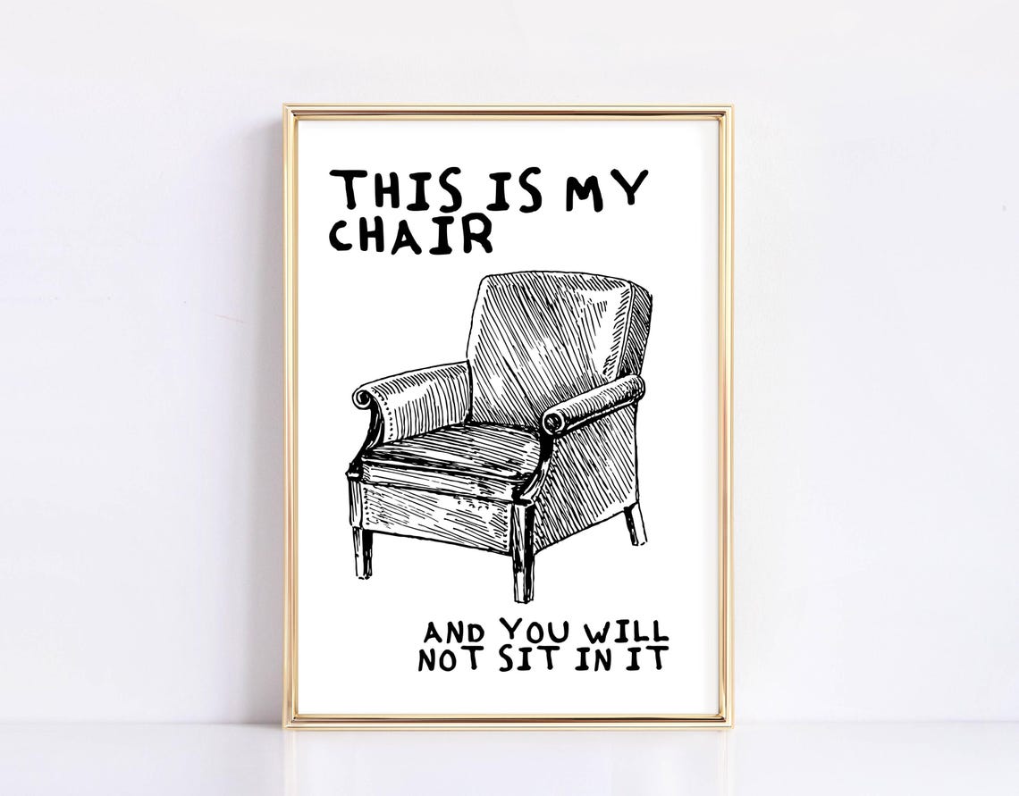 This Is My Chair Funny Black Armchair Sketch Humor Decor Poster